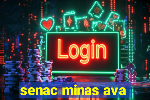 senac minas ava